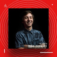 Talento: João Ferrari