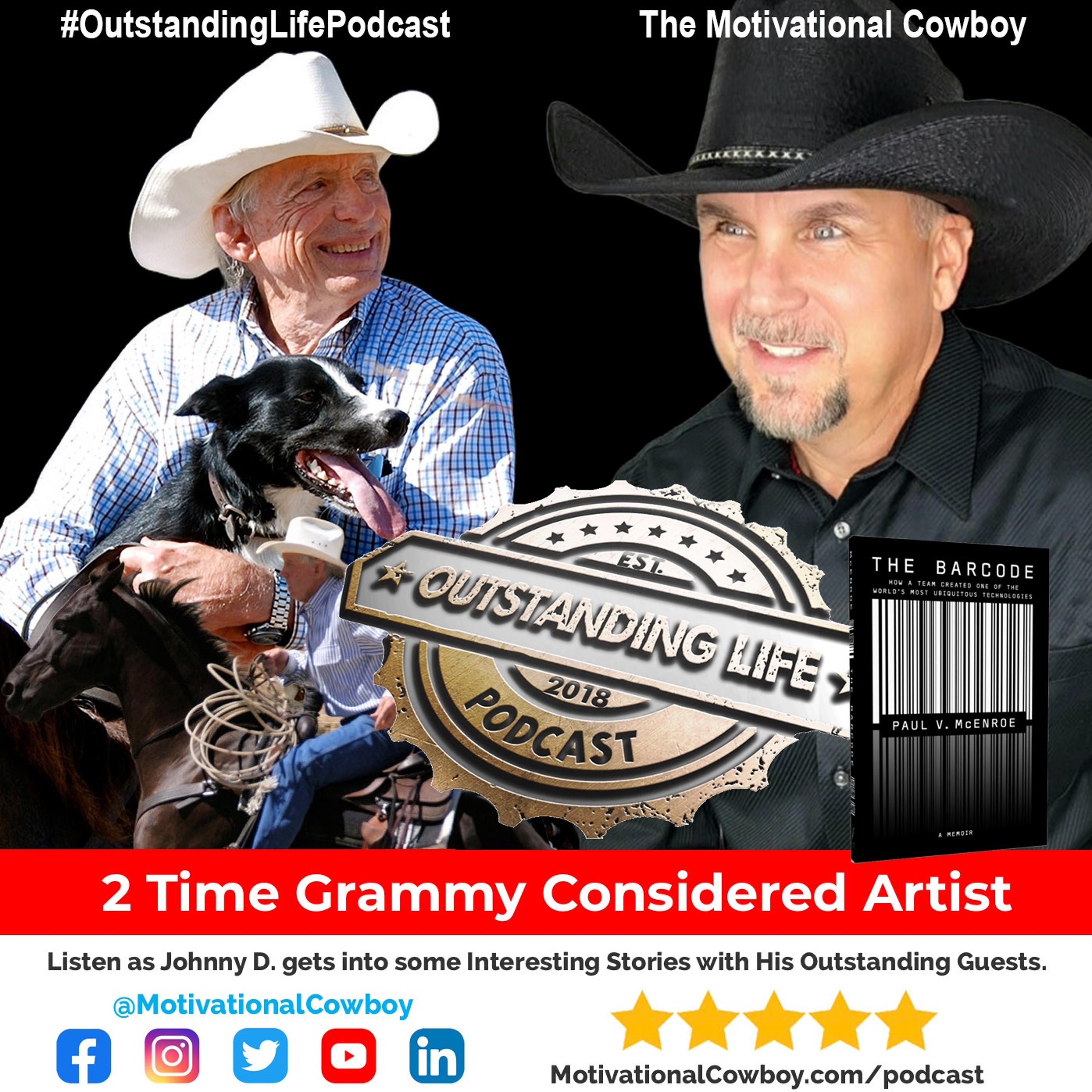 Outstanding Life with the Motivational Cowboy