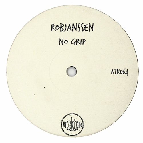 ATK064 - RobJanssen "No Grip" (Original Mix)(Preview)(Autektone Records)(Out now)