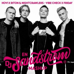 Hov1 X Riton & Nightcrawlers - Vibe Check X Friday (Dj Sandstrom Mashup)