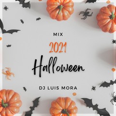 DjLuis Mora - Halloween Mix 2021