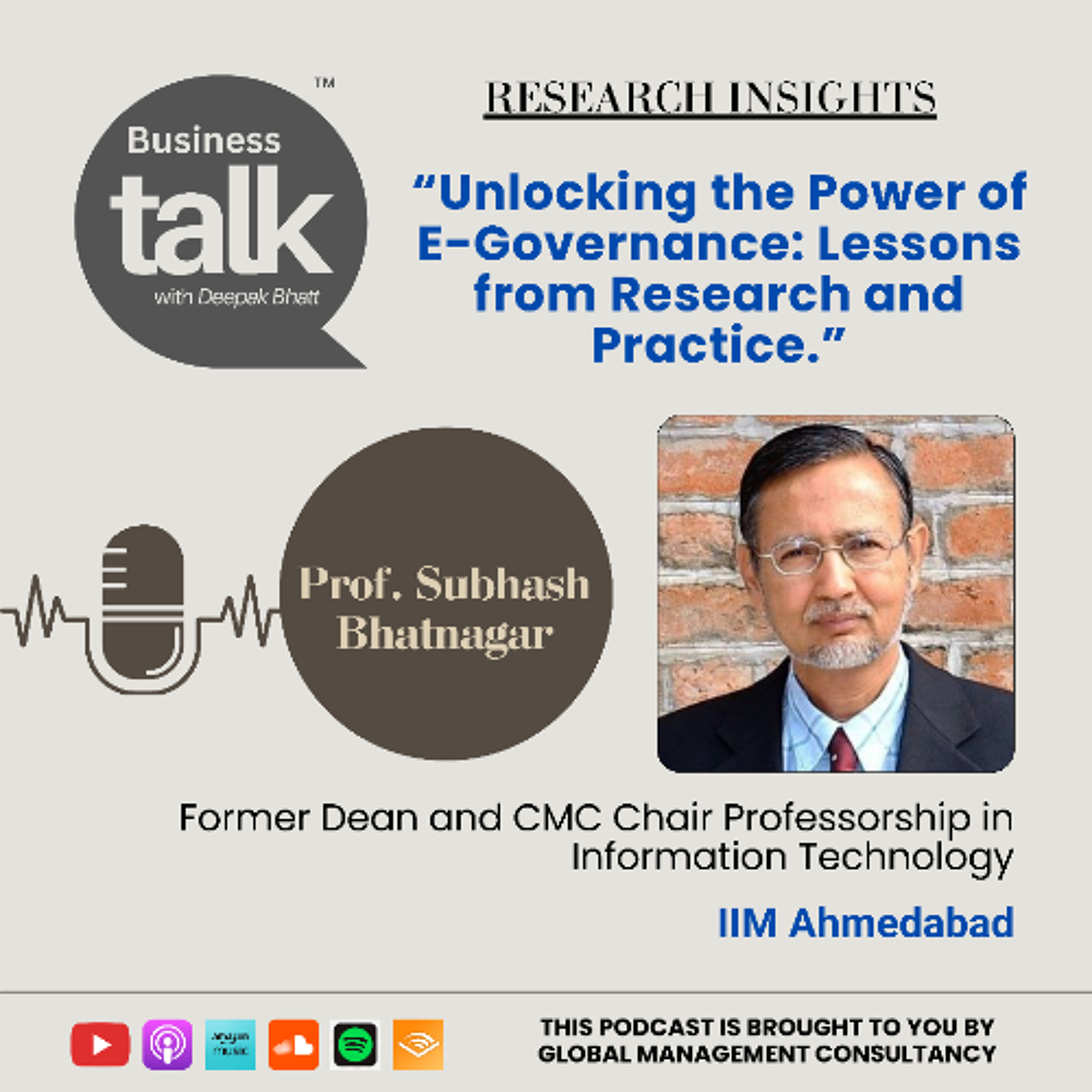 Revolutionizing Public Services: Prof. Subhash Bhatnagar Explains E-Governance