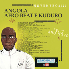 Angola Afro House Beat e Kuduro Live Mix Final do Ano as Melhores de 2023 - DjMobe