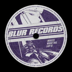 PREMIERE: Modesti - Whose This Lady Is [Blur Records]