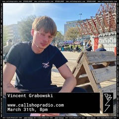 Vincent Grabowski at Callshop Radio