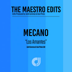 Mecano - Los Amantes (Jordi Carreras & Xavi Pinós Edit)