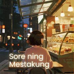 Sore Ning Mestakung