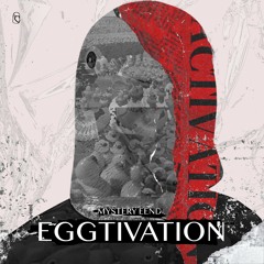 Aversion - Eggtivation (Mystery Eend Edit)