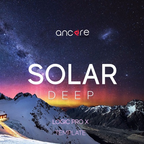 stream-solar-deep-house-logic-template-by-ancore-sounds-listen-online