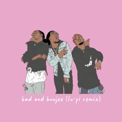 Bad And Boujee (Lofi Remix)