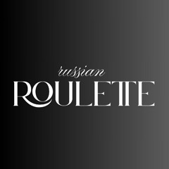 Russian Roulette (GUI CEDRO - REWORK)