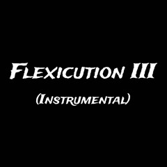 Flexicution III (Instrumental)