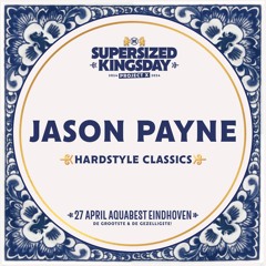 Supersized Kingsday Festival 2024 | Hardstyle Classics | Jason Payne