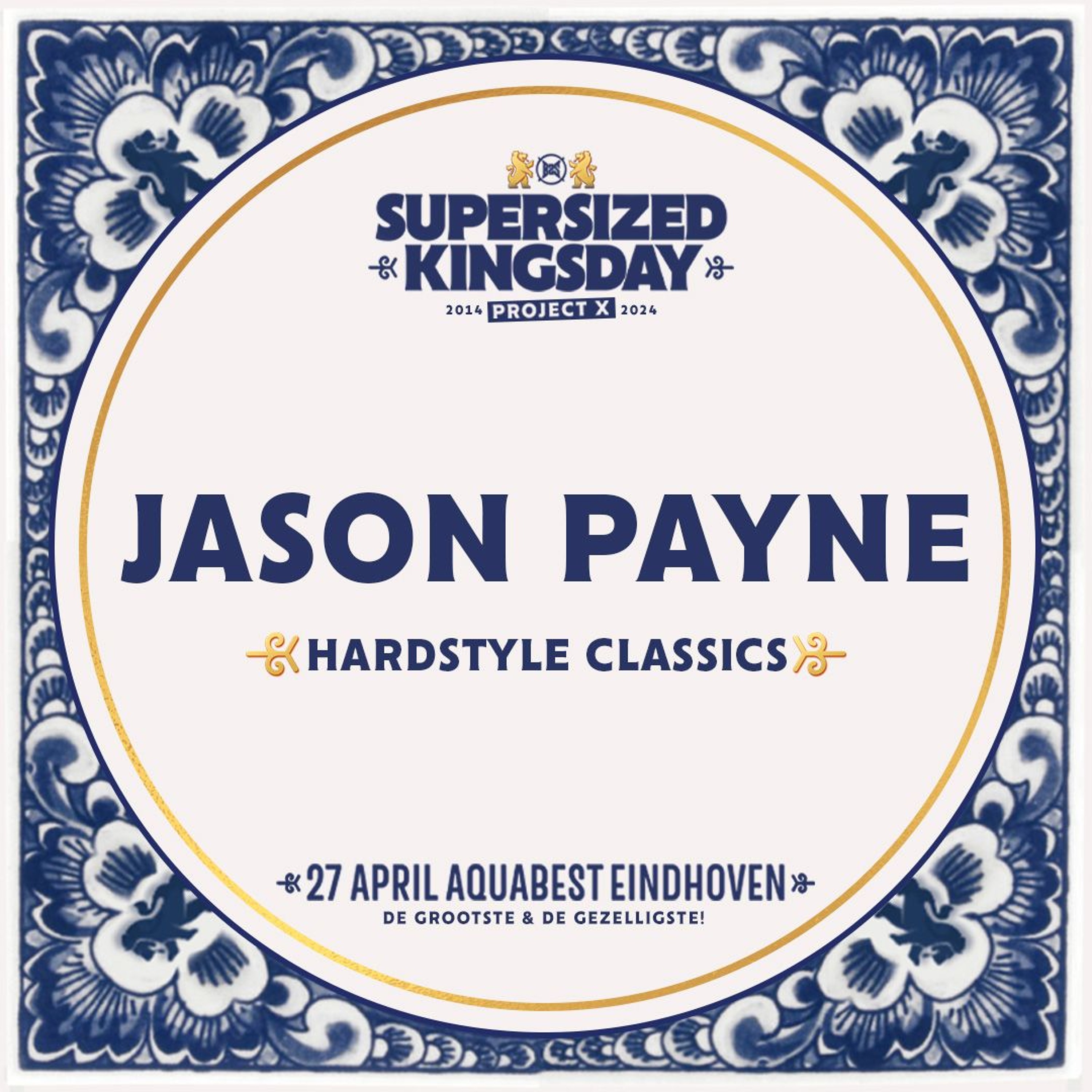 Supersized Kingsday Festival 2024 | Hardstyle Classics | Jason Payne episode artwork