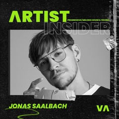 028 Artist Insider - Jonas Saalbach - Progressive Melodic House & Techno