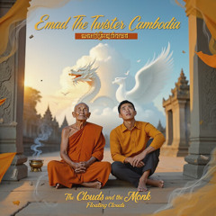 The Clouds and the Monk Version 2 🎵 ពពកនិងព្រះសង្ឃ