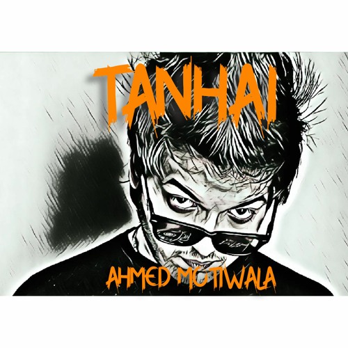 Tanhai| Official Audio | Ahmed Motiwala