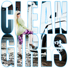 Clean Girls (Prod. GX488)