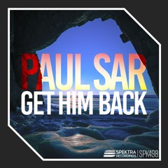 Paul Sar - Get Him Back