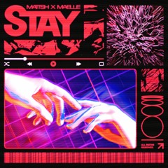MaTTsh X Maelle - Stay