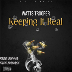 Watts Trooper - Keeping It Real