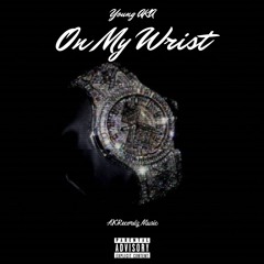 On My Wrist