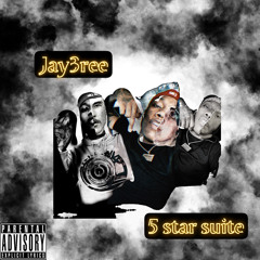 jay3ree x 5 star suite