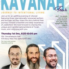 The Kavanah Tour @Manchester - Rav Yaakov Klein, Rav Moshe Gersht, and Rav Dov Ber Cohen