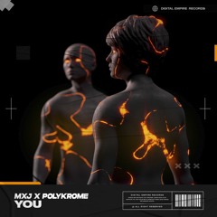 MXJ & Polykrome - You | OUT NOW
