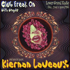 Club Freak On 12/23/22 — Kiernan Laveaux & wngdu