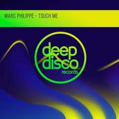 Marc Philippe - Touch Me