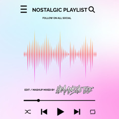 Nostalgic Playlist | Himanshu Tee