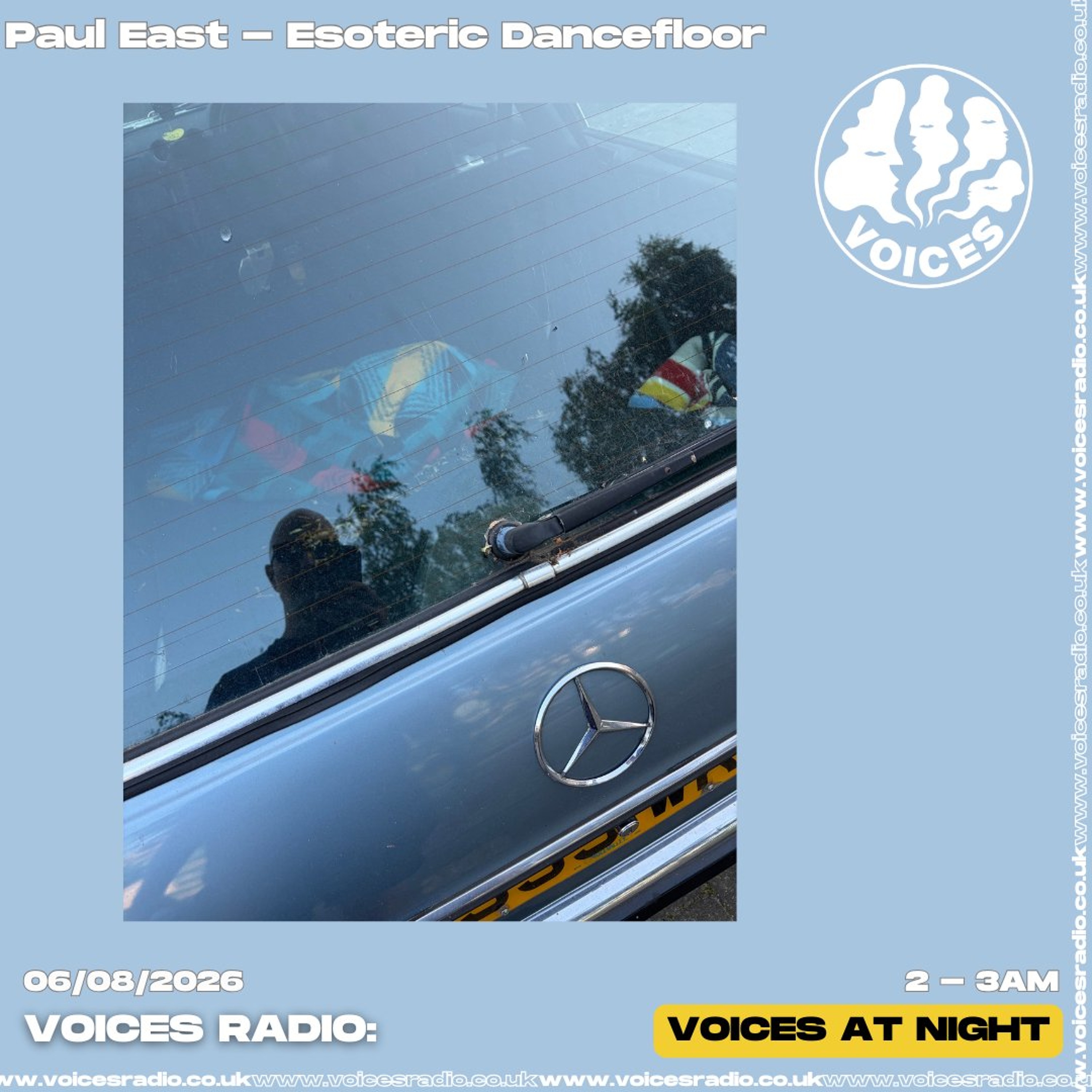 Esoteric Dancefloor w/ Paul East - Voices Radio_06.08.26