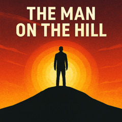The Man on the Hill
