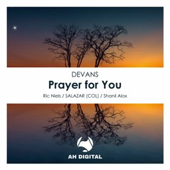 DEVANS - Prayer For You (Shanil Alox Remix)