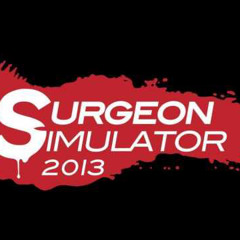 Surgeon Simulator 2013 OST - Surgeon Stimulator (Operating Theatre Heart Transplant) (320 kbps)