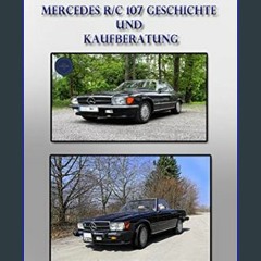 PDF 📖 Mercedes R/C 107 Geschichte und Kaufberatung: Einblick in die legendäre Mercedes SL Reihe 10