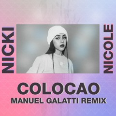 Nicki Nicole - Colocao (Manuel Galatti Remix)
