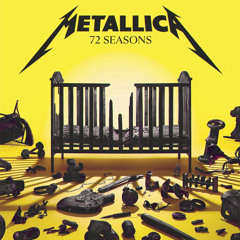 Metallica — 72 Seasons 2023 Full Album.mp3
