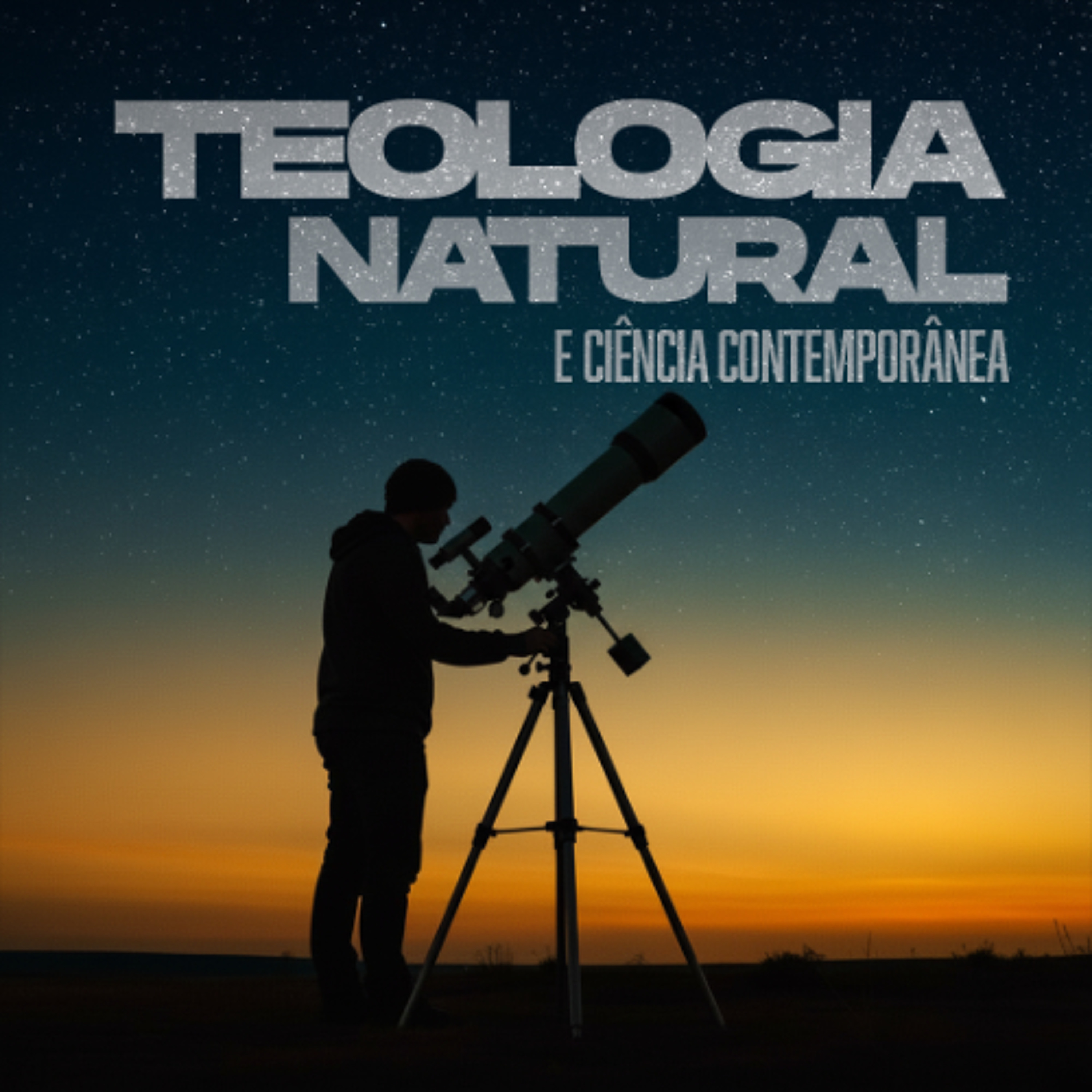 Teologia natural e ciência contemporânea | Roberto Covolan - Aula 03