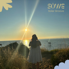 SÖWE - SOLAR GROOVE