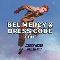 Jengi X Mau P - Bel Mercy X Dress Code (SUNANA Edit) [Ft. Gregor Larsen]