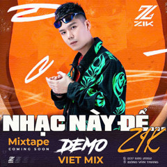 Demo VietMix 2025  | Nhạc Này Để... | 1tr/2h Mua Full Lien He Zalo : 037.686.2882