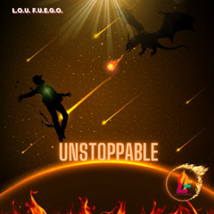 UNSTOPPABLE