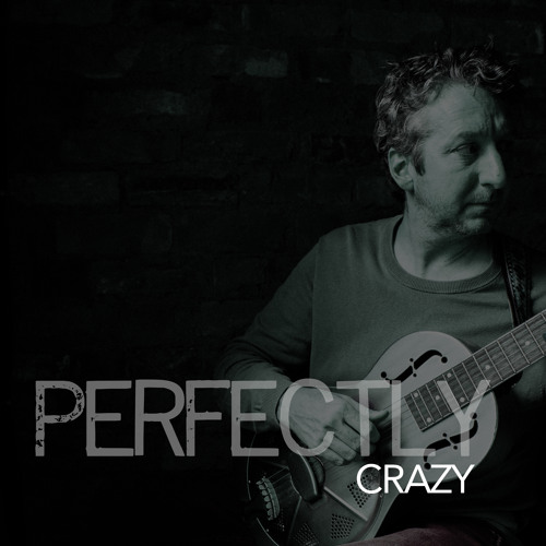 Perfectly Crazy