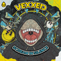 Vexxed - Scream In Silence (Acid Reign)