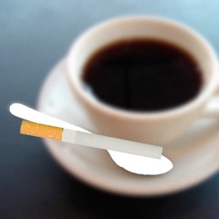coffee and cigarette
