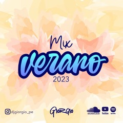 Mix Verano 2023 - Dj Giorgio