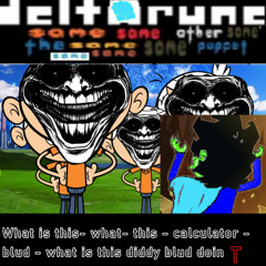 What is this - what. - THIs! - Calculator. blud - What is this diddy blud DDOOOOIN!! - T- [ T60sp]