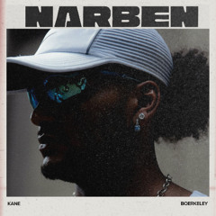 KANE - NARBEN (prod. Boerkeley)